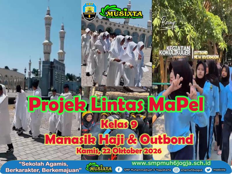Implementasi Proyek Lintas MaPel, MUSIXTA Gelar Manasik Haji dan Outbond untuk kelas 9, Kamis 22 Okt